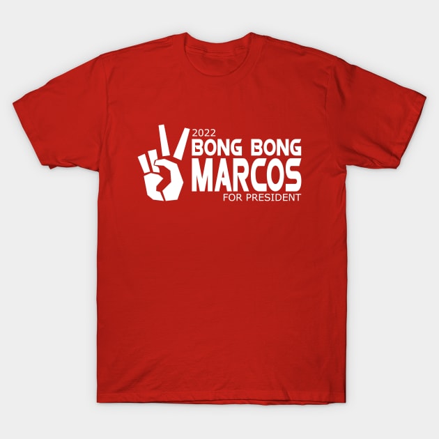 Bong Bong Marcos 2022 T-Shirt by Jambo Designs